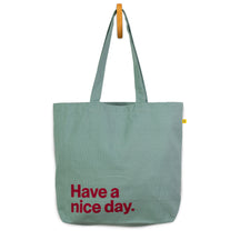 Teal Classic tote bag with Have a Nice Day text in burgundy
